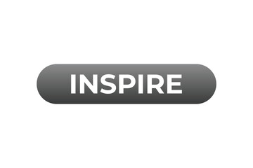 Inspire Button. Speech Bubble, Banner Label Inspire
