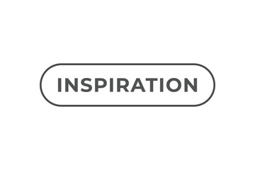 Inspiration Button. Speech Bubble, Banner Label Inspiration