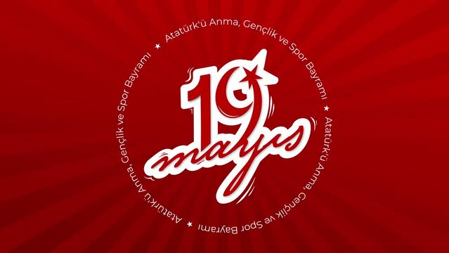 19 Mayıs Atat&uuml;rk'&uuml; Anma, Gen&ccedil;lik ve Spor Bayramı. Translate: 19 may the commemoration of atat&uuml;rk, youth and sports day