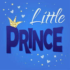 Fototapeta premium Poster or card Little prince .3d cartoon lettering for kids, design made in blue colors. Cute vector illustration in realistic style.