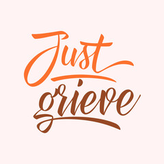 just grieve, Grief, typography
