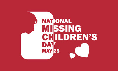 national missing childrens day slogan, typography graphic design, vektor illustration, for t-shirt, background, web background, poster and more.