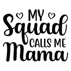 Mother's Day typography shirt design for mother lover mom mommy mama Handmade calligraphy vector illustration Silhouette