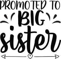 promoted to big sister