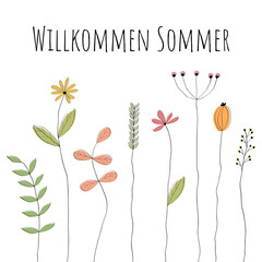 Willkommen Sommer - Schriftzug in deutscher Sprache. Grußkarte mit liebevoll gezeichneten Blumen.