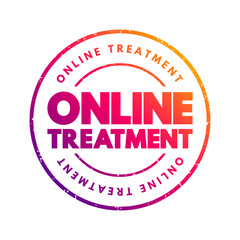 Online Treatment - way to communicate with a licensed mental health professional over the phone or internet, text concept stamp