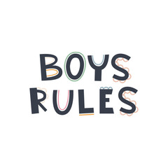 Cute hand drawn phrase Boys Rules in boho style. Cartoon doodle print for nursery. Design for shower invitation card, birthday, children's party, book cover, poster