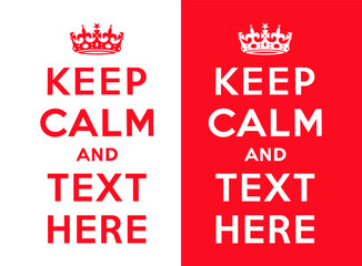 'Keep calm and text here' with the crown above the quote.