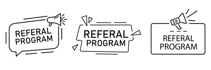 Referal program frame badge collection. Set of referal program tags with megaphone