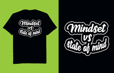 Mindset vs state of mind - t shirt design vector