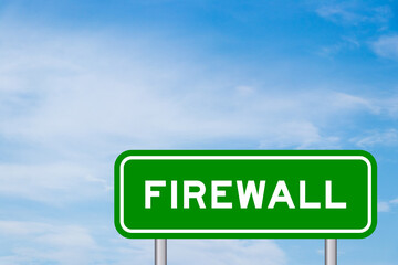 Green color transportation sign with word firewall on blue sky with white cloud background