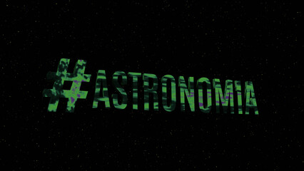 3D rendering of Astronomy followed by hashtag