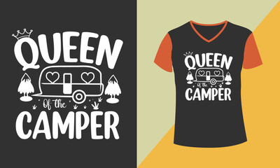 Camping t-shirt design. Queen camper