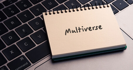 There is notebook with the word Multiverse.It is as an eye-catching image.