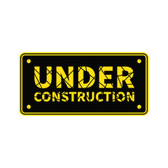 Under Construction Sign In Black Yellow Colour And Rectangle Shape For Caution Information
