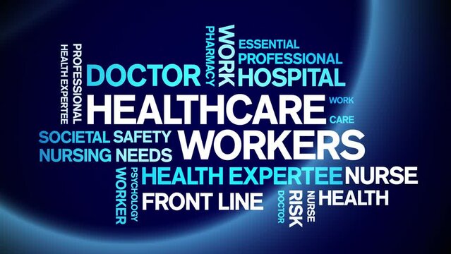 Healthcare workers Animated tag word cloud;text design animation kinetic typography seamless loop.