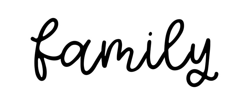 Family. Vector typography text. Inscription for home design, doormat, card, poster, banner, t-shirt. Hand drawn modern calligraphy text - family. Script word design illustration with heart.