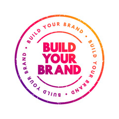 Build Your Brand text stamp, concept background