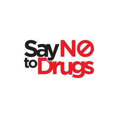 quote Say No To Drugs white stop icon vector illustration.