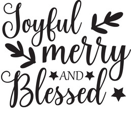 joyful merry and blessed