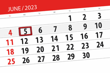 Fototapeta premium Calendar 2023, deadline, day, month, page, organizer, date, June, monday, number 5