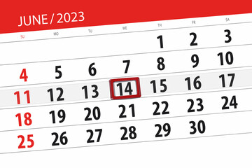 Obraz premium Calendar 2023, deadline, day, month, page, organizer, date, June, wednesday, number 14
