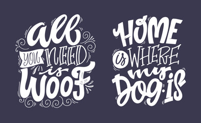 Obraz premium Cute hand drawn doodle lettering about dog. Lettering for tee, mug print, postcard.