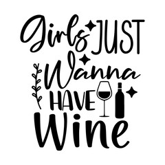 Girls Just Wanna Have Wine