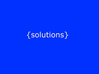 Solutions