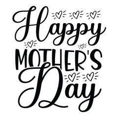Obraz premium Happy mother's day Mother's day shirt print template, typography design for mom mommy mama daughter grandma girl women aunt mom life child best mom adorable shirt