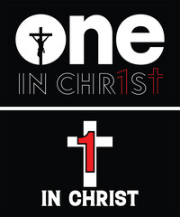 One In Christ, Christian T Shirts, Jesus T Shirt, Faith T-Shirts, Religious Gifts, Bible Verse Shirts, Faith Tees, Religious Shirt, Church Shirt, Christian Tee