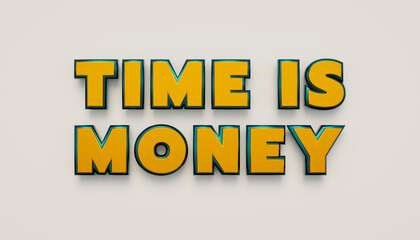 Time is Money. Yellow metallic letters. Making money, investment, business, savings fast, urgent, return on investment, profit and stock market and exchange. 3D illustration