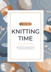 Promo flyer with balls of wool, needles, crochet hook. Skein of yarn.Tools, equipment for knitwork, handicraft. Handmade needlework, hobby. Knitting studio Vector A4 poster, banner, cover, card