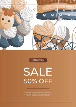 Promo sale flyer with with knitted clothes, toy sheep, basket with wool balls. Skein of yarn.Tools, equipment for knitwork, handicraft. Handmade needlework, hobby. Knitting studio A4 vector for poster