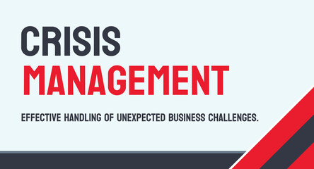 Crisis Management - strategies for responding to crises