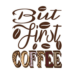 but first coffee sublimation design