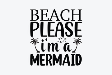 Obraz premium beach please i'm a mermaid 