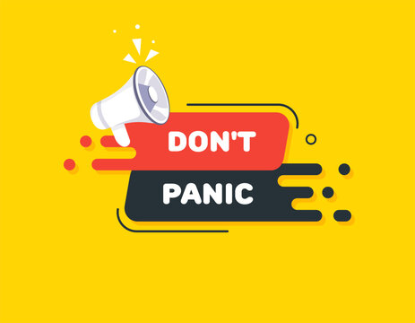 Dont panic. Flat, color, dont panic banner. Vector illustration.