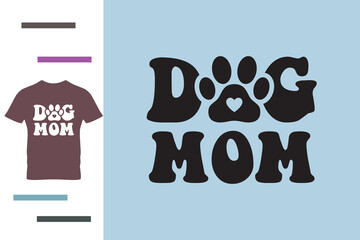 Best dog mom t shirt design 