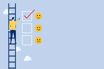 Customer feedback, Quick survey design concept. Businessman character standing on ladder and fill white tick checkbox on face emotions in happiness symbol for best service rank. Vector illustration.