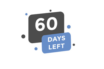 60 days Left countdown template. 60 day Countdown left banner label button eps 10