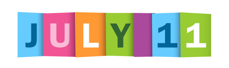 JULY 11 colorful vector typography banner