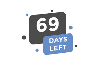 69 days Left countdown template. 69 day Countdown left banner label button eps 10