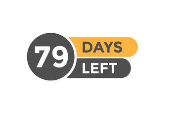 79 days Left countdown template. 79 day Countdown left banner label button eps 10