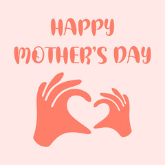 Happy Mothers Day greeting cards, Child and Mother forming a heart shape with hands. Drawing of love, I love mom, greeting card, vector illustration.