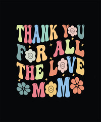 Mom Typographic T-Shirt Design and graphic T-Shirt