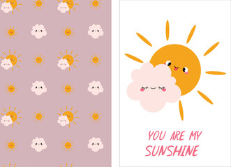 Set of cute pastel inspirational Cartoon Poster and Pattern with the Sun and Cloud .Sweet Baby, colored vector illustration.