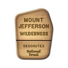 Mount Jefferson National Wilderness, Deschutes National Forest Oregon wood sign illustration on transparent background