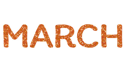 Orange glitter MARCH Letters Icon. March sign. Design for decorating, background, wallpaper, illustration.