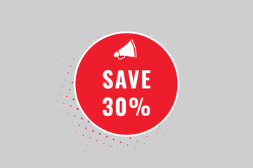 30% Save off discount Speech Bubble, Banner Label 30% Save discount 